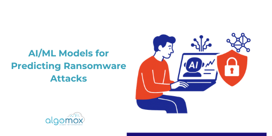 AI/ML Models for Predicting Ransomware Attacks