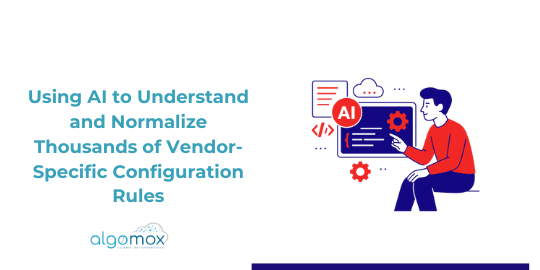 Using AI to Understand and Normalize Thousands of Vendor-Specific Configuration Rules
