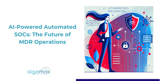 AI-Powered Automated SOCs: The Future of MDR Operations