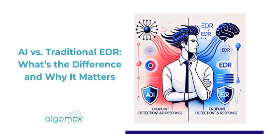 AI vs. Traditional EDR: What’s the Difference and Why It Matters