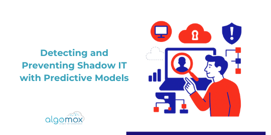 Detecting and Preventing Shadow IT with Predictive Models