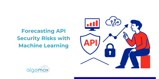 Forecasting API Security Risks with Machine Learning