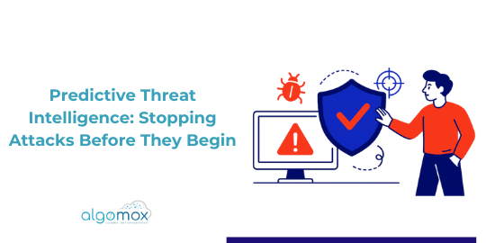 Predictive Threat Intelligence: Stopping Attacks Before They Begin
