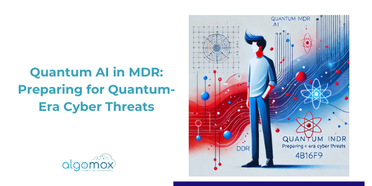 Quantum AI in MDR: Preparing for Quantum-Era Cyber Threats