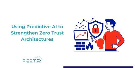 Using Predictive AI to Strengthen Zero Trust Architectures