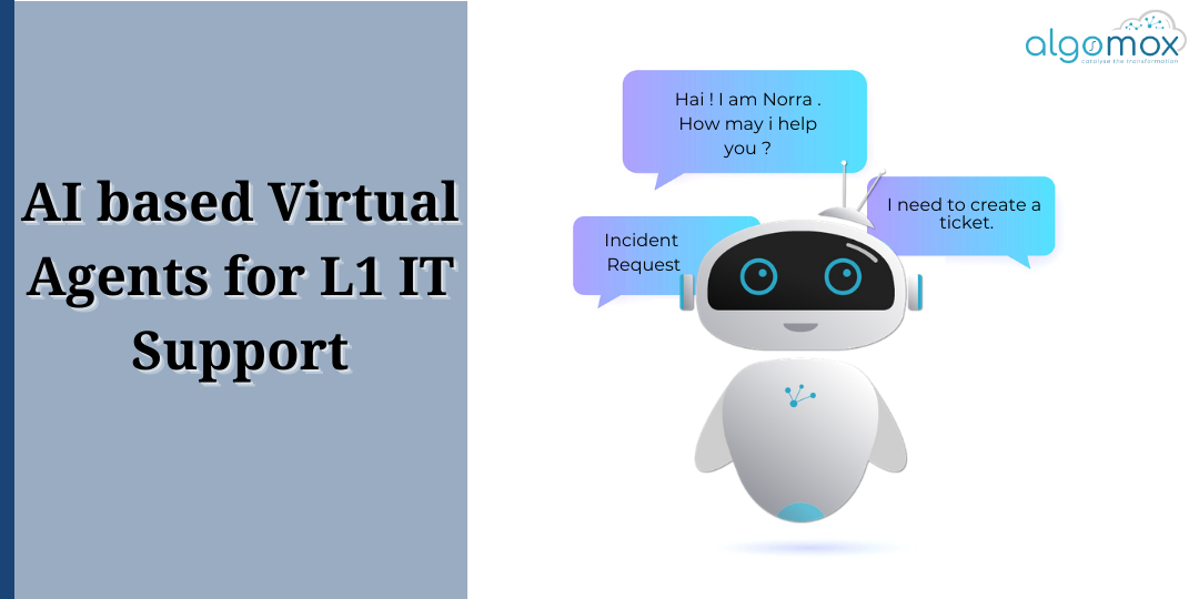 AI based Virtual Agents for L1 IT Support